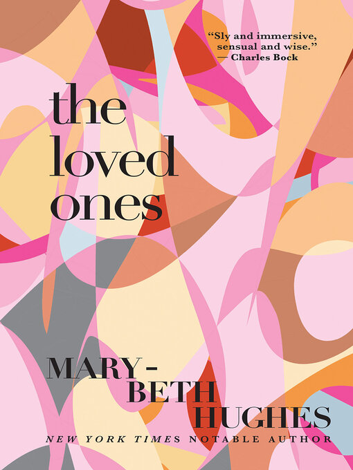 Title details for The Loved Ones by Mary-Beth Hughes - Available